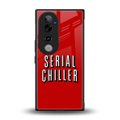 Serial Chiller back phone cover | glass case for vivo v40 pro