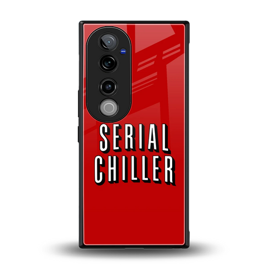 Serial Chiller back phone cover | glass case for vivo v40 pro