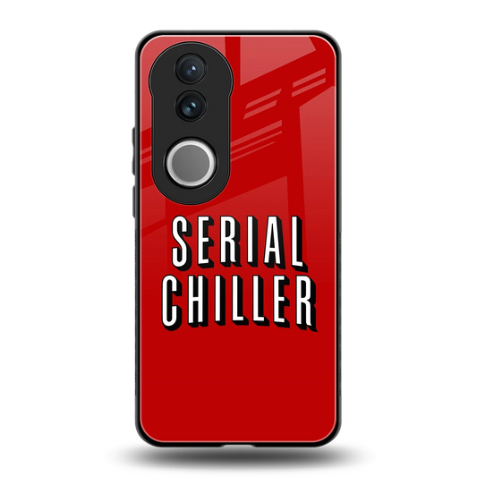 Serial Chiller back phone cover | glass case for vivo v50