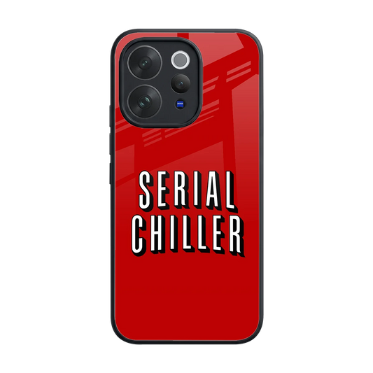 Serial Chiller back phone cover | glass case for vivo v70