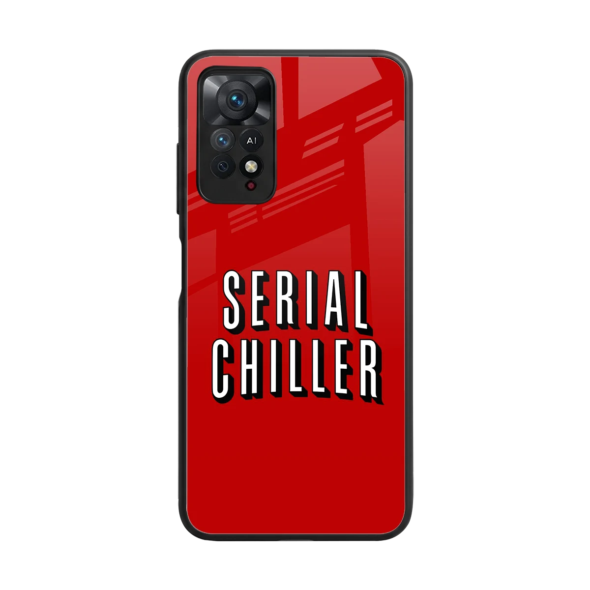 Serial Chiller back phone cover | glass case for redmi note 11 pro