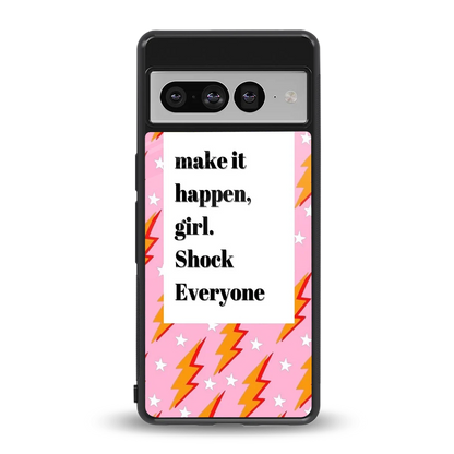 Shock Everyone back phone cover | glass case for google pixel 7 pro