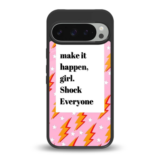 Shock Everyone back phone cover | glass case for google pixel 9 pro xl
