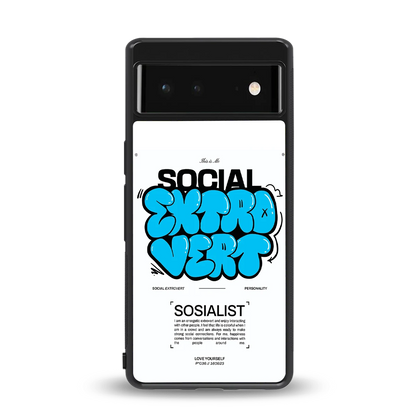 Social Extrovert back phone cover | glass case for google pixel 6a