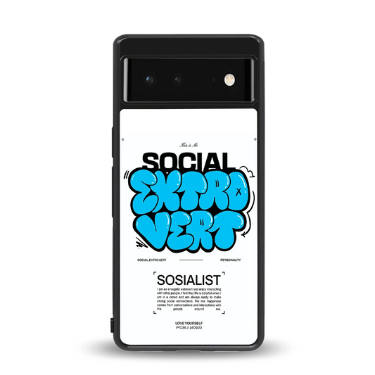 Social Extrovert back phone cover | glass case for google pixel 6a