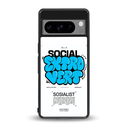 Social Extrovert back phone cover | glass case for google pixel 8 pro