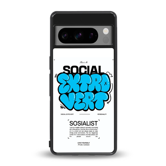 Social Extrovert back phone cover | glass case for google pixel 8 pro