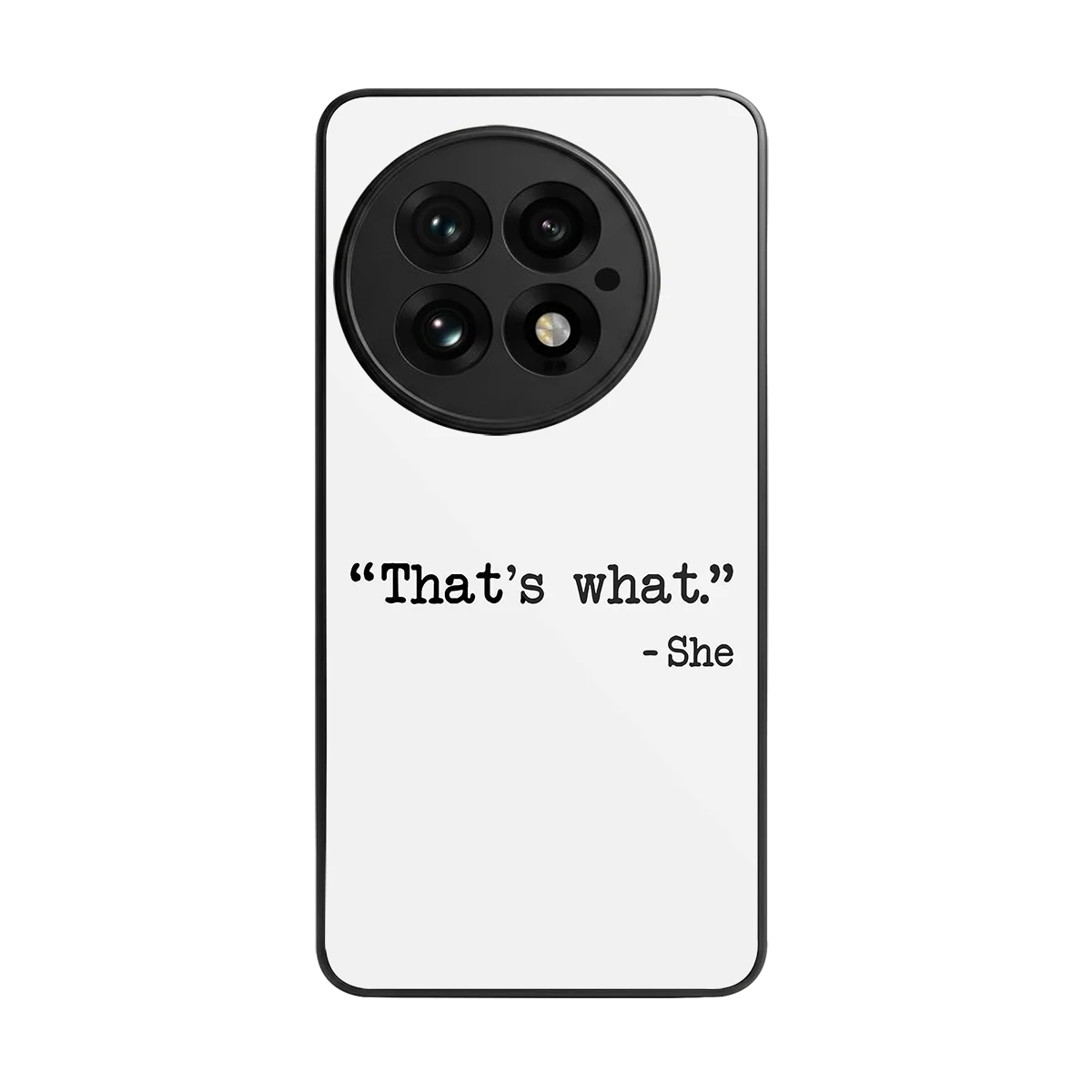 Thats What back phone cover | glass case for oneplus 13