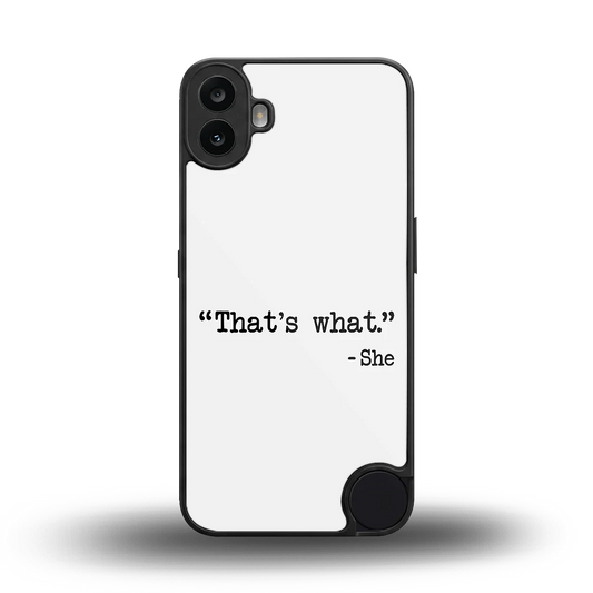 Thats What back phone cover | glass case for cmf nothing phone 1