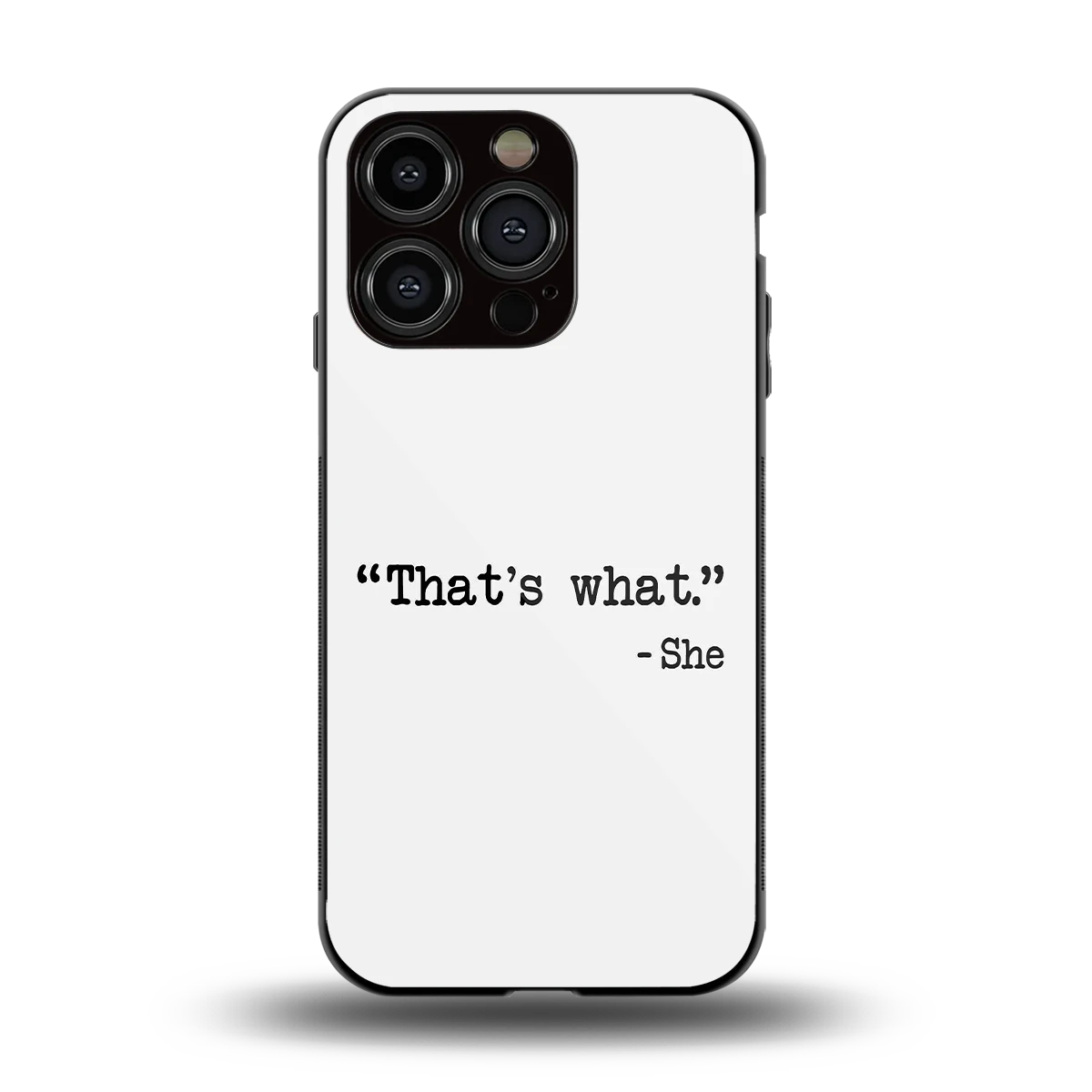 Thats What back phone cover | glass case for iphone 13 pro