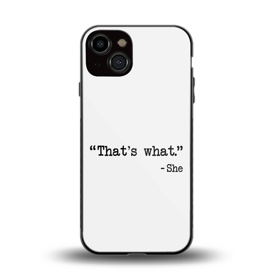 Thats What back phone cover | glass case for iphone 14