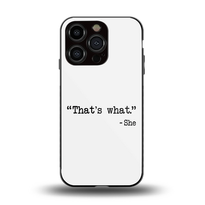 Thats What back phone cover | glass case for iphone 15 pro