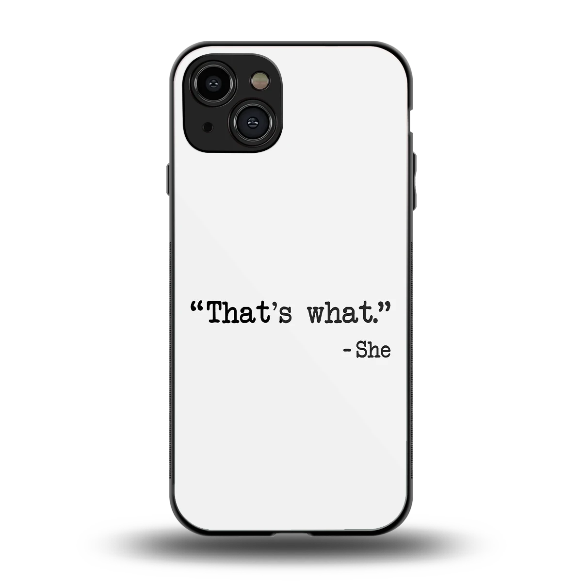 Thats What back phone cover | glass case for iphone 15