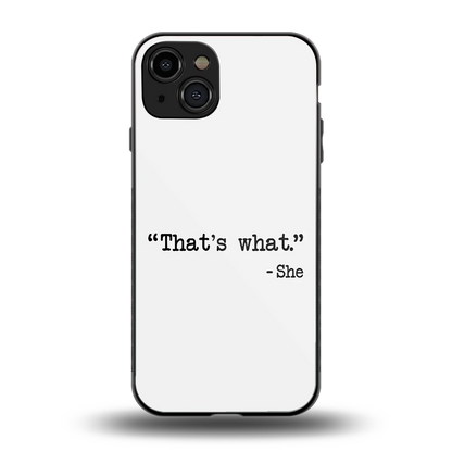 Thats What back phone cover | glass case for iphone 15