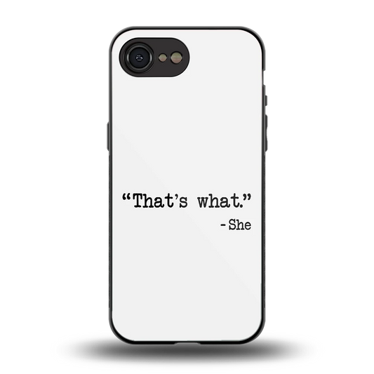 Thats What back phone cover | glass case for iphone 17e