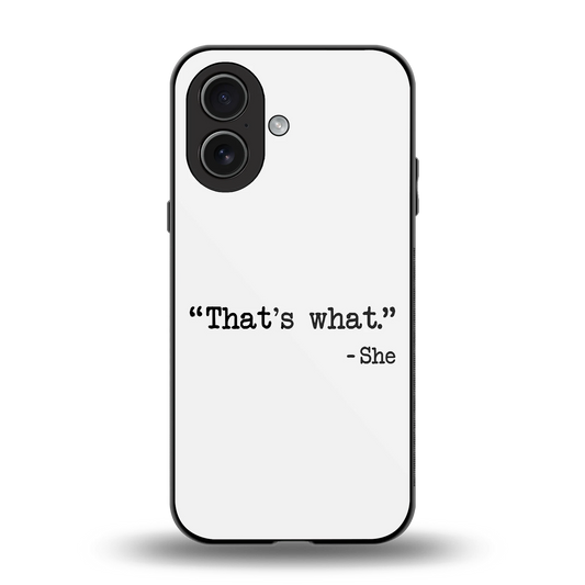 Thats What back phone cover | glass case for iphone 17