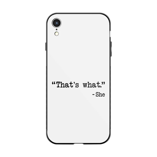Thats What back phone cover | glass case for iphone xr