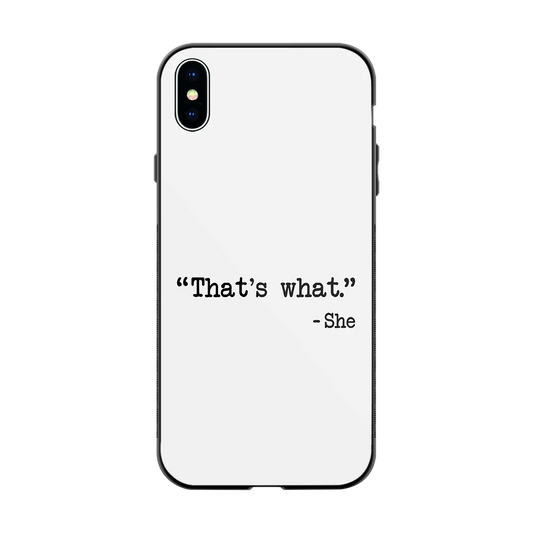 Thats What back phone cover | glass case for iphone xs max