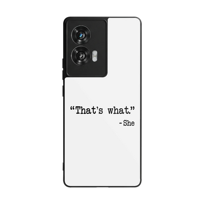 Thats What back phone cover | glass case for motorola edge 50 fusion
