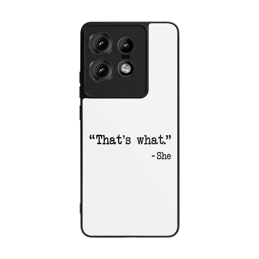 Thats What back phone cover | glass case for motorola edge 50 pro