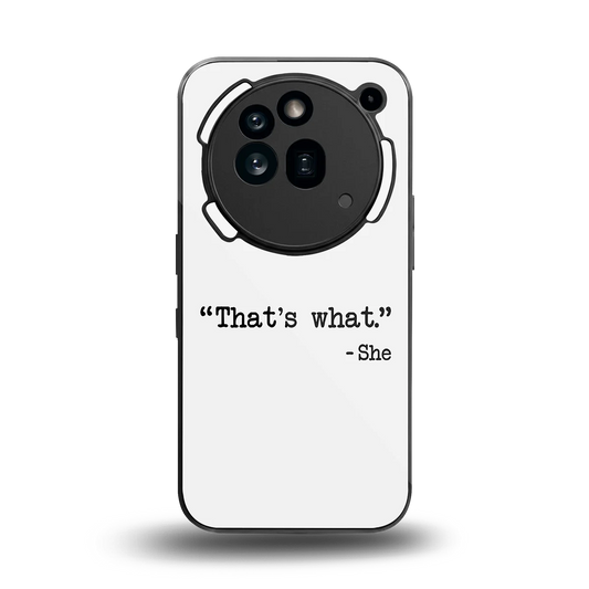 Thats What back phone cover | glass case for nothing phone 3a pro
