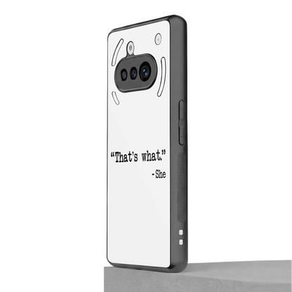Thats What nothing phone 3a mobile cover | shockproof glass phone case