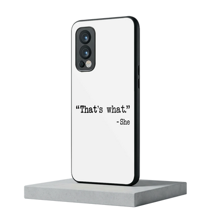 Thats What oneplus nord 2 mobile cover | shockproof glass phone case