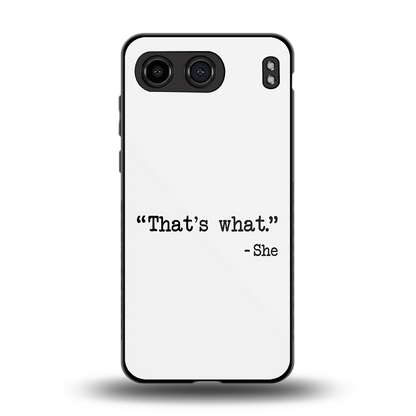 Thats What back phone cover | glass case for oneplus nord 4