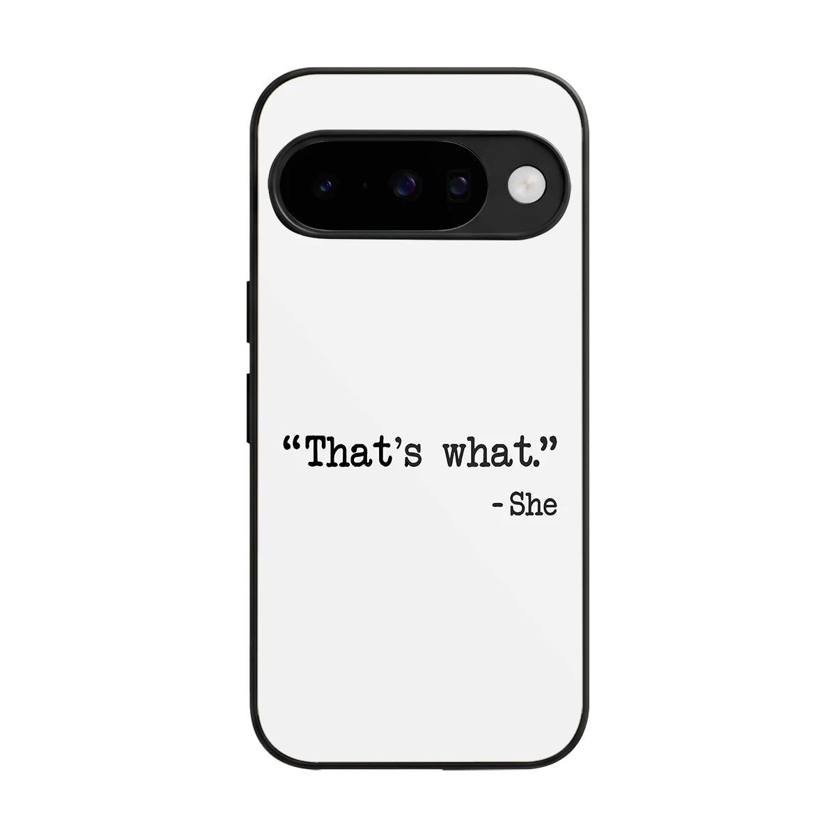 Thats What back phone cover | glass case for google pixel 10