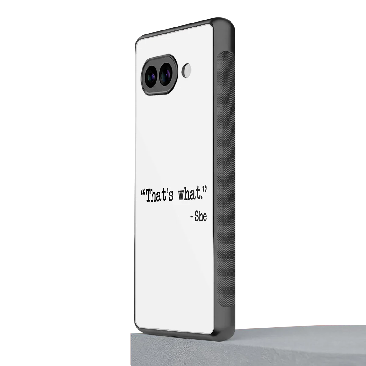 Thats What google pixel 10a mobile cover | shockproof glass phone case