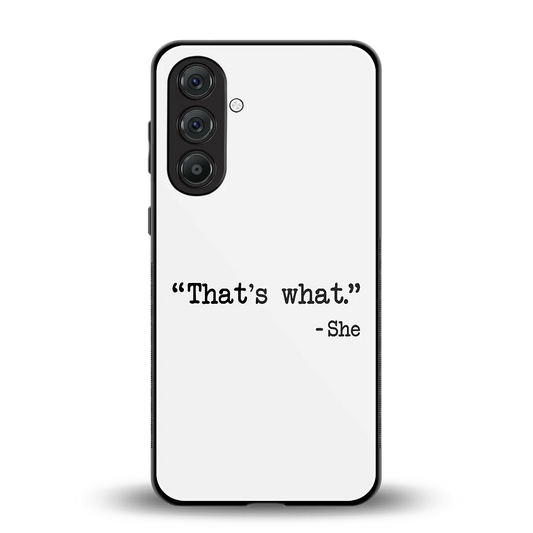 Thats What back phone cover | glass case for samsung galaxy m35 5g