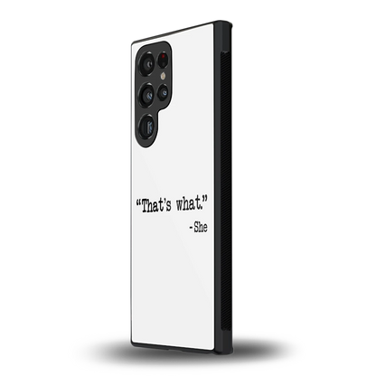 Thats What samsung galaxy s23 ultra mobile cover | shockproof glass phone case