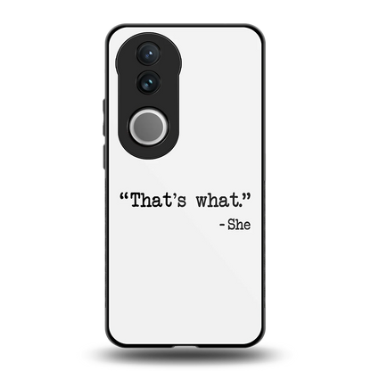 Thats What back phone cover | glass case for vivo v50
