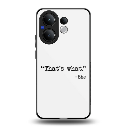 Thats What back phone cover | glass case for vivo v60