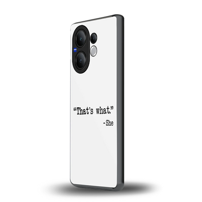 Thats What vivo v60 mobile cover | shockproof glass phone case