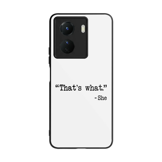 Thats What back phone cover | glass case for vivo y16
