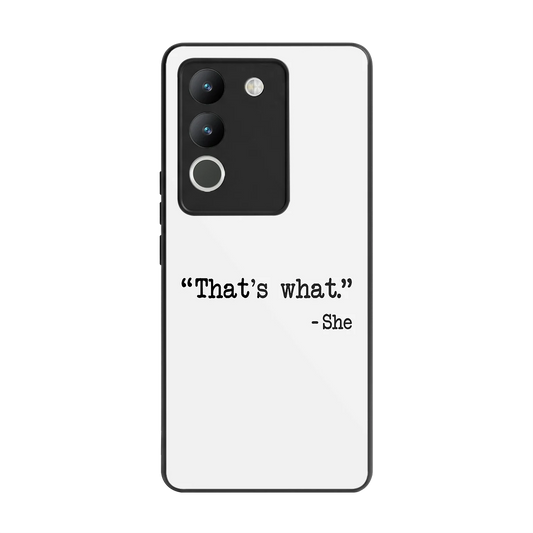Thats What back phone cover | glass case for vivo y200 5g