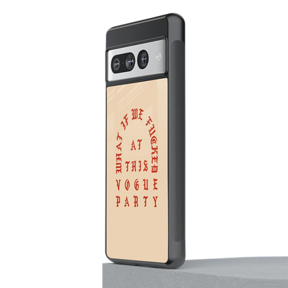 Vogue Party stylish phone case for google pixel 7 pro | glossy glass and slim fit