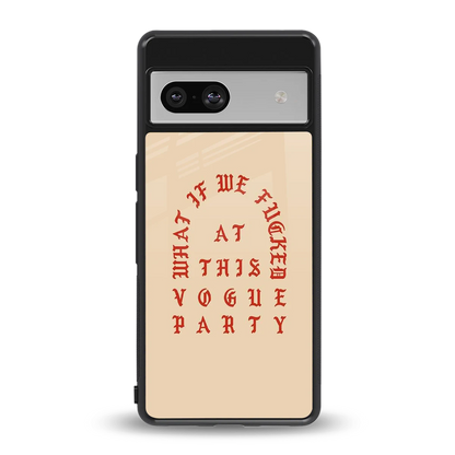 Vogue Party back phone cover | glass case for google pixel 7a