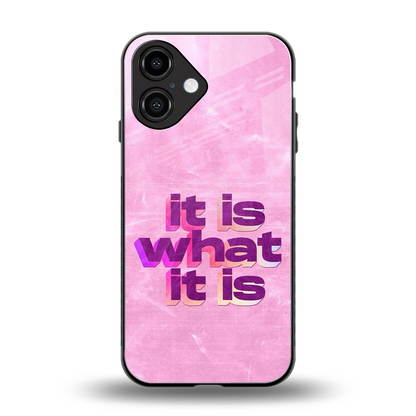 What It Is back phone cover | glass case for iphone 16