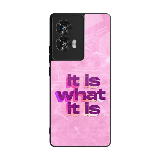 What It Is back phone cover | glass case for motorola edge 50 fusion