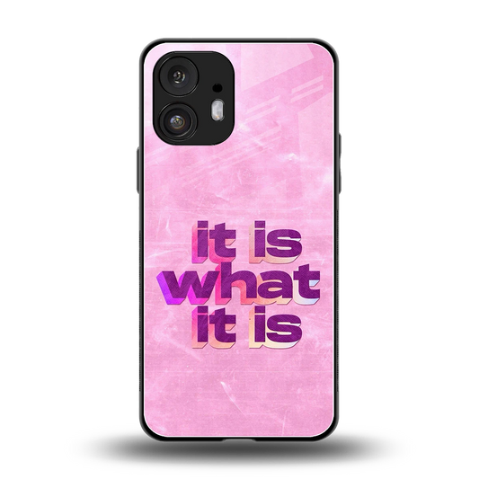 What It Is back phone cover | glass case for nothing phone 2