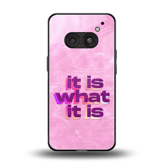 What It Is back phone cover | glass case for nothing phone 2a