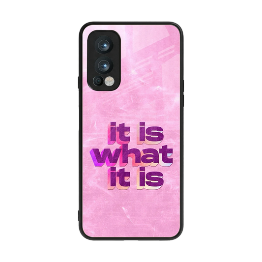 What It Is back phone cover | glass case for oneplus nord 2