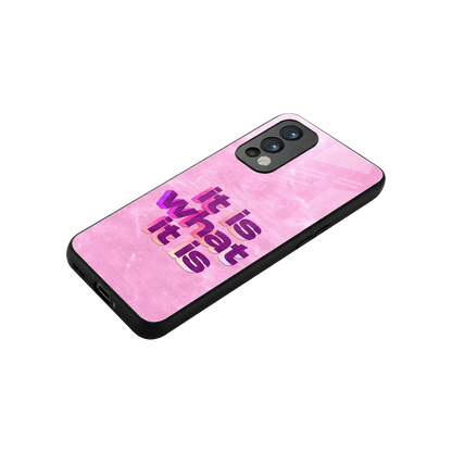 What It Is stylish phone case for oneplus nord 2 | glossy glass and slim fit