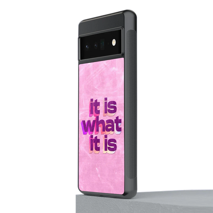 What It Is stylish phone case for google pixel 6 pro | glossy glass and slim fit