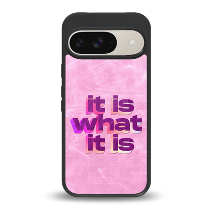 What It Is back phone cover | glass case for google pixel 9