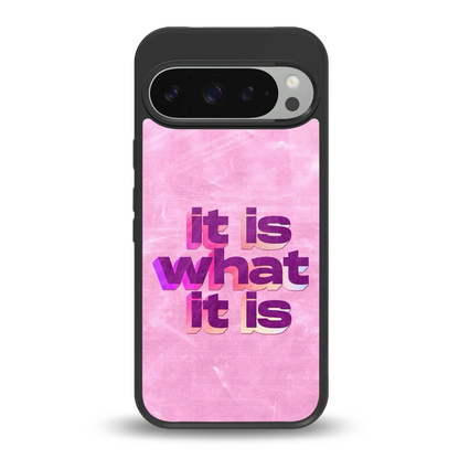 What It Is back phone cover | glass case for google pixel 9 pro xl
