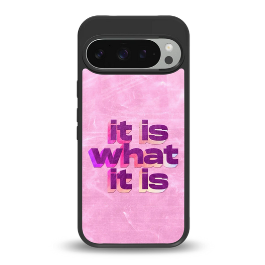 What It Is back phone cover | glass case for google pixel 9 pro xl