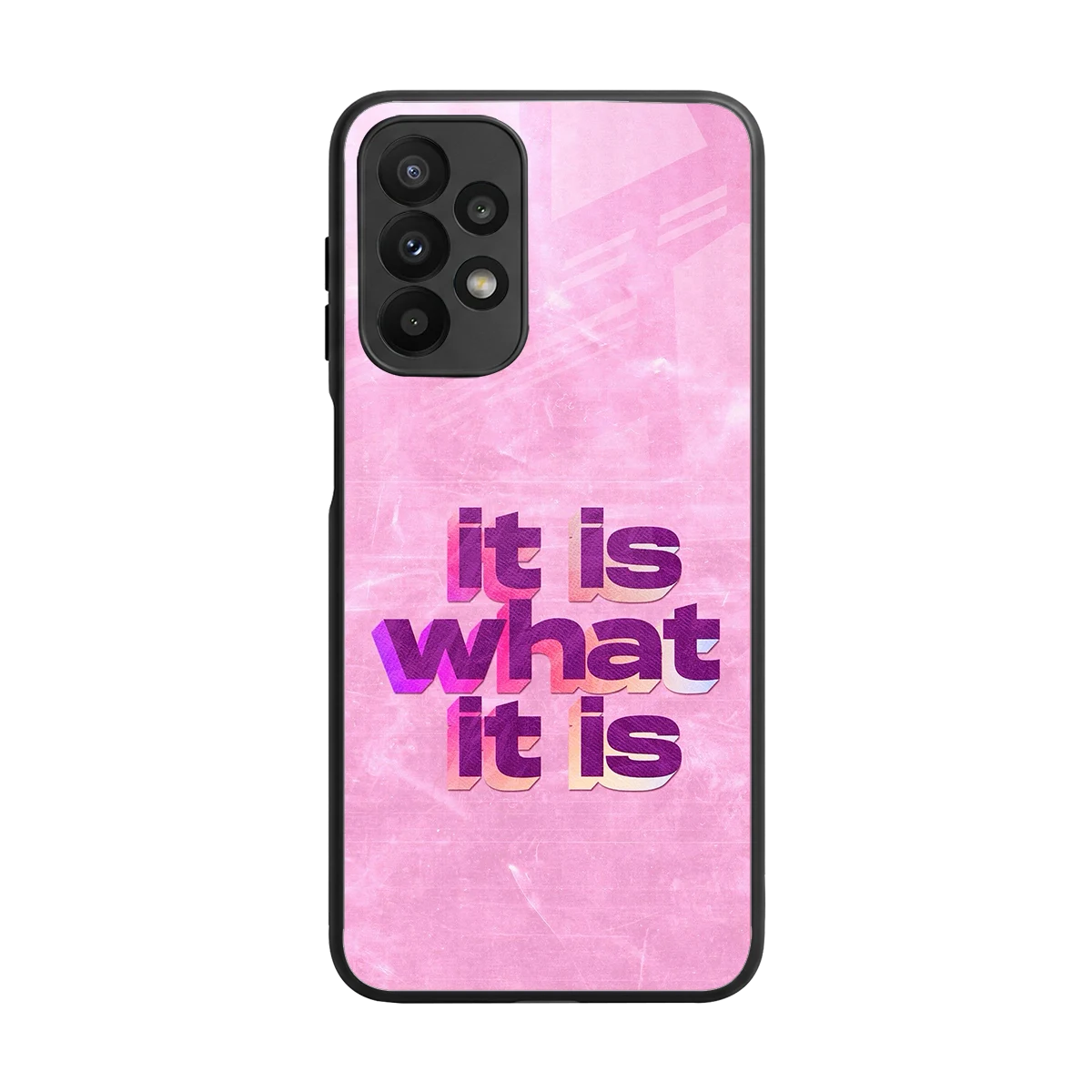 What It Is back phone cover | glass case for samsung galaxy a23